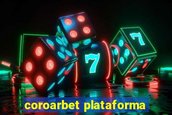 coroarbet plataforma